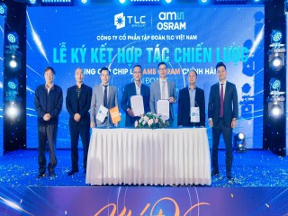 TLC Việt Nam - AMS Osram: Hợp tác tạo ra đèn LED chiếu sáng thế hệ mới